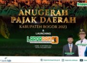 Anugrah Pajak Daerah Kab.Bogor Tahun 2023 dan Lounching Aplikasi “Lapor Pak”