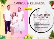 Amrizul dan Keluargan Mengucapkan Selamat Hari Natal 25 Desember 2023