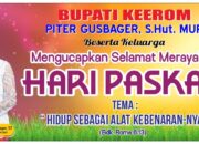 Bupati Keerom Piter Gusbager Beserta Keluarga Mengucapkan Selamat Merayakan Hari Paskah