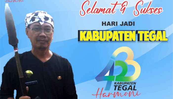 Kepala Dinas PUPR Kabupaten Tegal Mengucapkan Selamat Hari Jadi Ke- 423